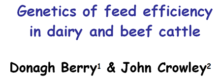 Genetics of Feed Efficiency in Dairy and Beef Cattle (ppt)